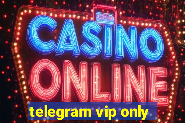 telegram vip only