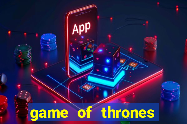 game of thrones google drive