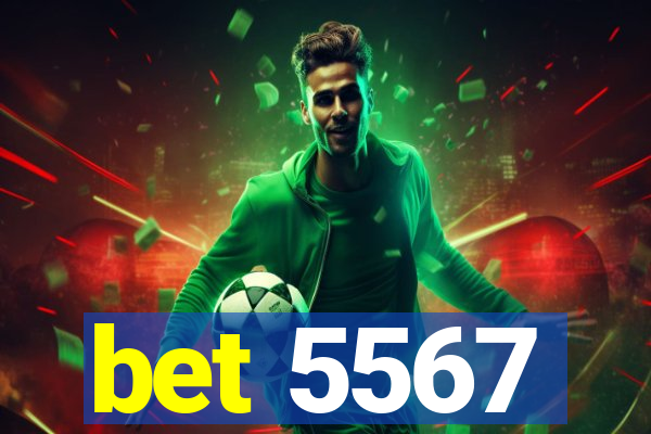 bet 5567