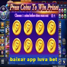 baixar app luva bet