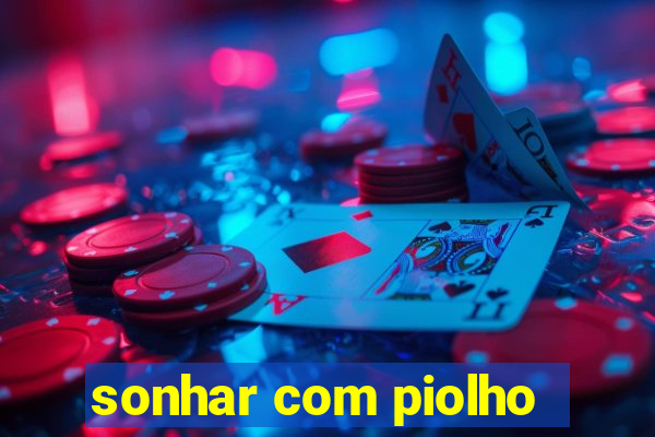 sonhar com piolho