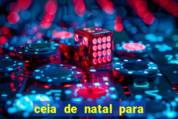 ceia de natal para 20 pessoas