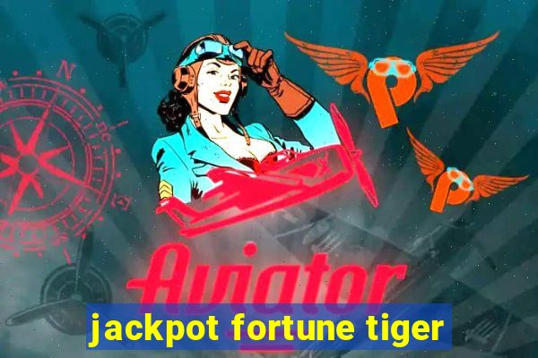 jackpot fortune tiger