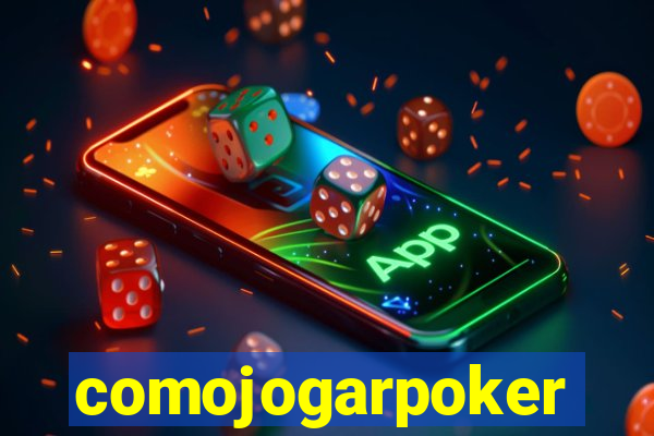 comojogarpoker