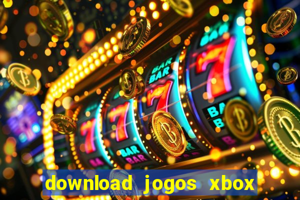 download jogos xbox 360 xex