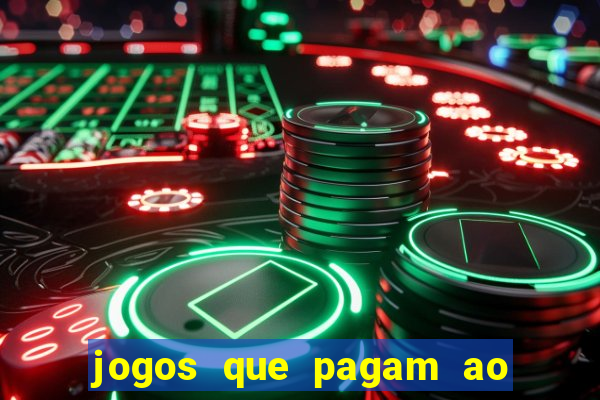 jogos que pagam ao se cadastrar