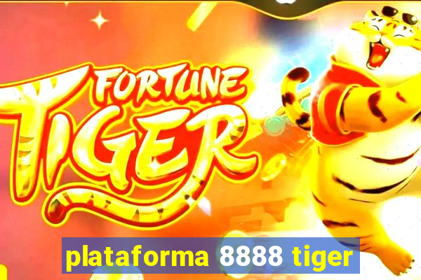 plataforma 8888 tiger