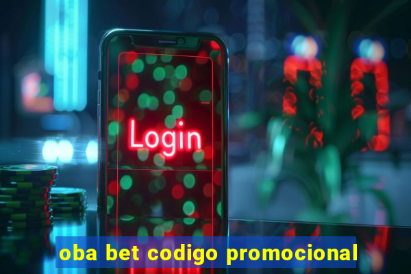 oba bet codigo promocional