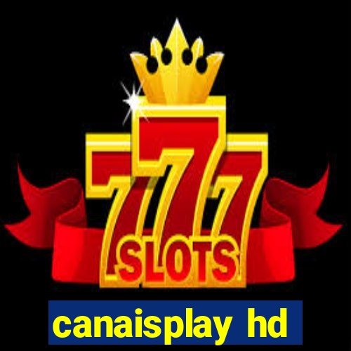 canaisplay hd