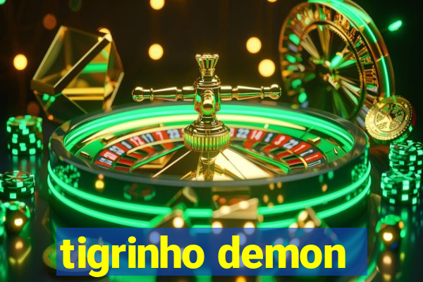 tigrinho demon