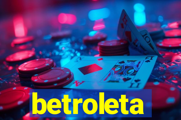 betroleta