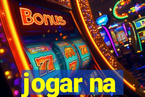 jogar na