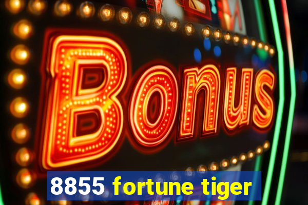 8855 fortune tiger