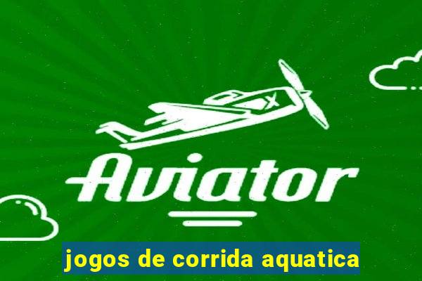 jogos de corrida aquatica