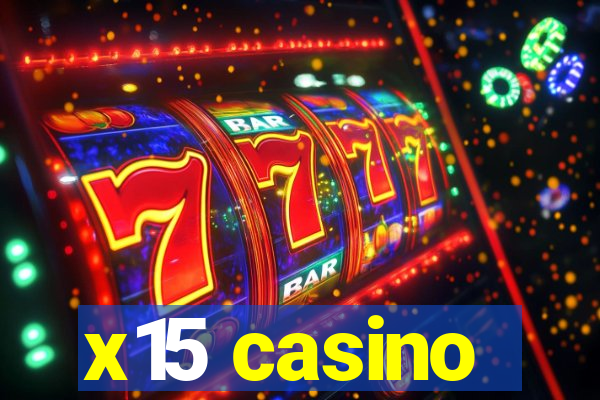 x15 casino