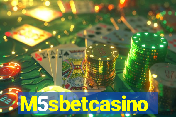 M5sbetcasino