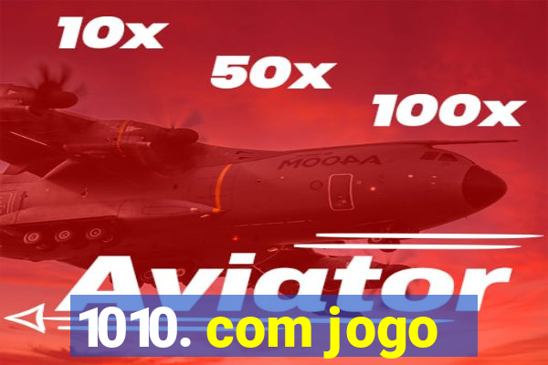 1010. com jogo