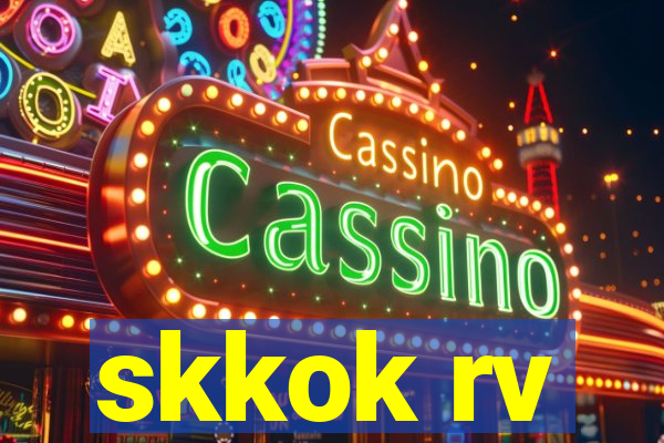 skkok rv