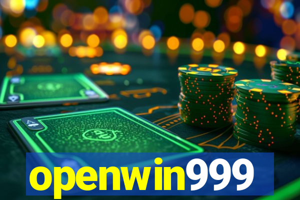 openwin999