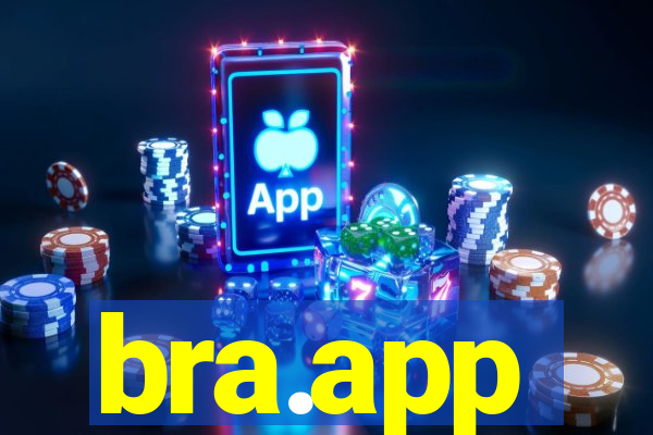 bra.app