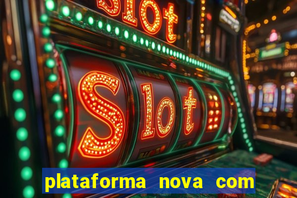 plataforma nova com b么nus de cadastro plataforma com bonus de cadastro facebook