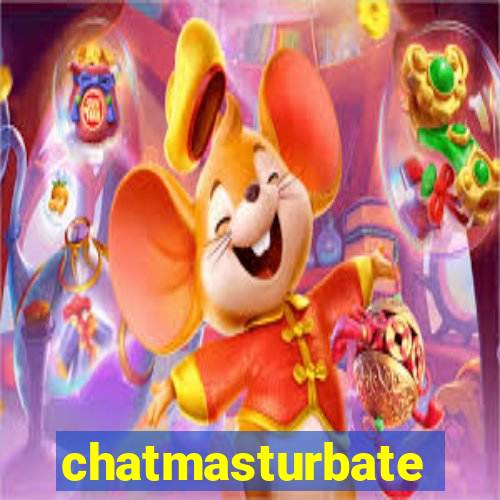 chatmasturbate