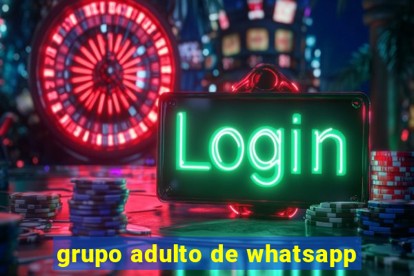 grupo adulto de whatsapp