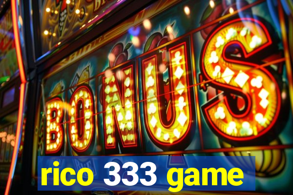 rico 333 game