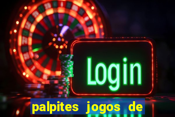 palpites jogos de quarta feira