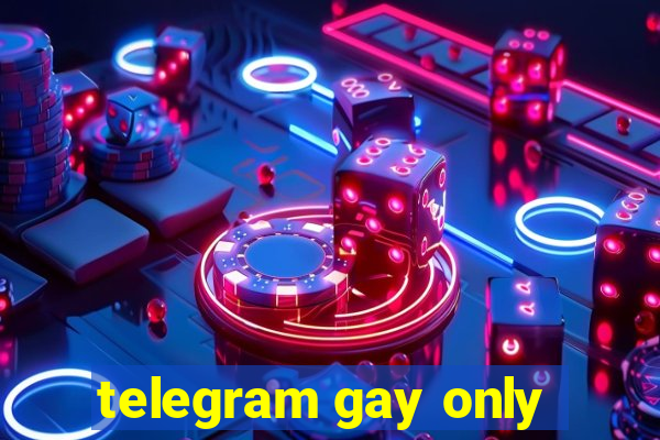 telegram gay only