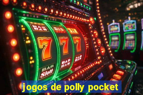 jogos de polly pocket