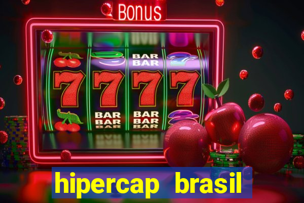 hipercap brasil como funciona