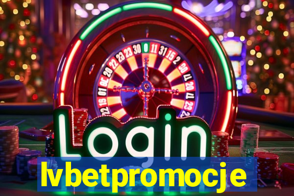 lvbetpromocje