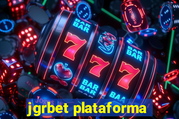 jgrbet plataforma