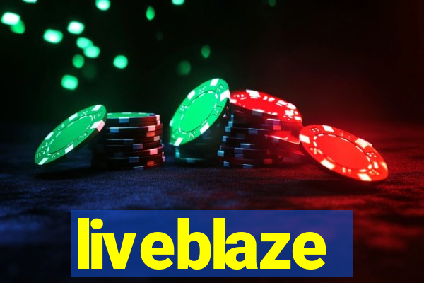 liveblaze