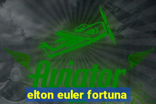 elton euler fortuna