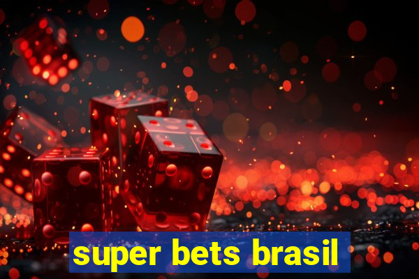 super bets brasil