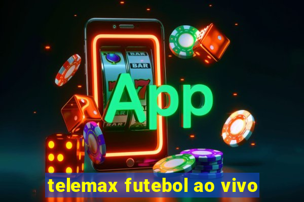 telemax futebol ao vivo