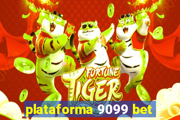 plataforma 9099 bet