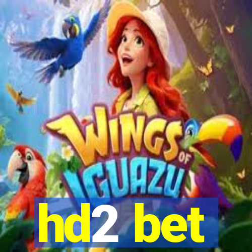 hd2 bet