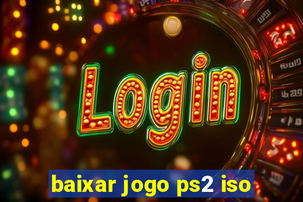 baixar jogo ps2 iso