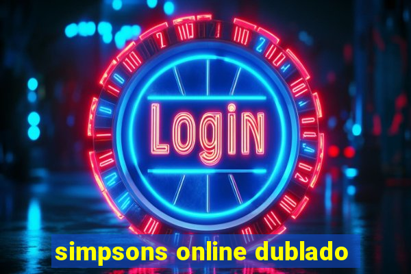 simpsons online dublado