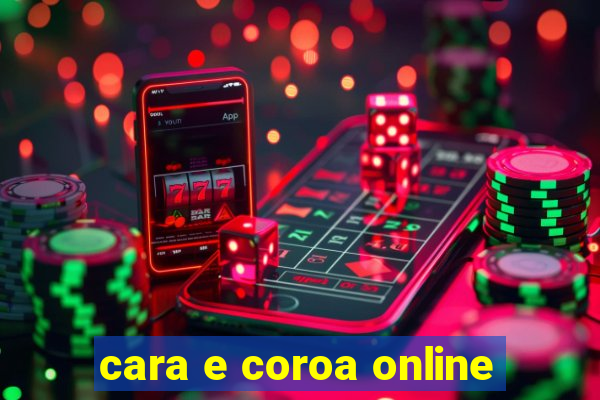 cara e coroa online