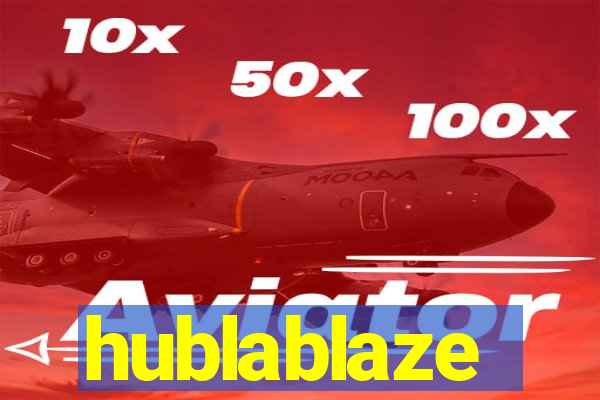 hublablaze