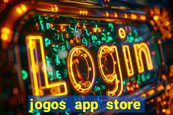 jogos app store para ganhar dinheiro