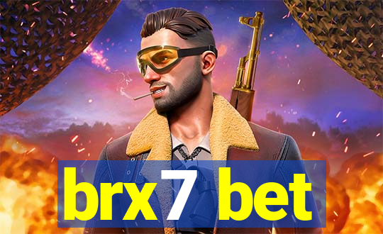 brx7 bet