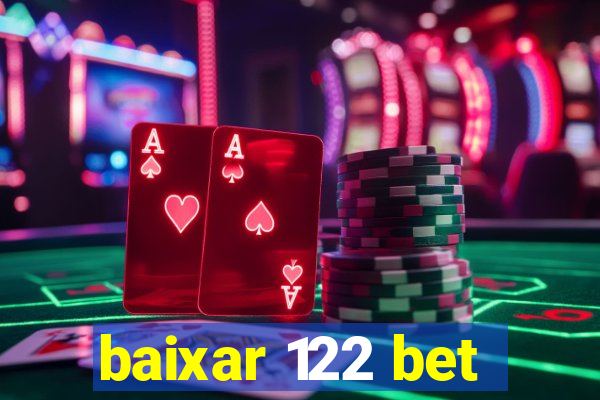 baixar 122 bet