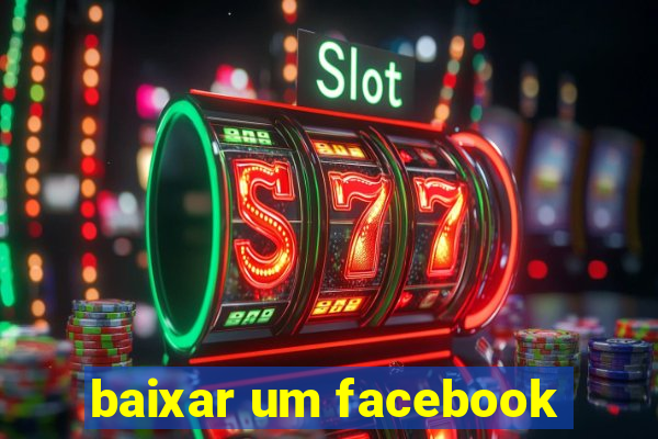 baixar um facebook