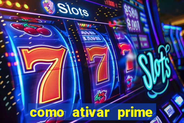 como ativar prime video tim