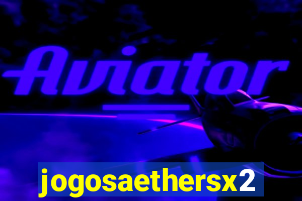 jogosaethersx2